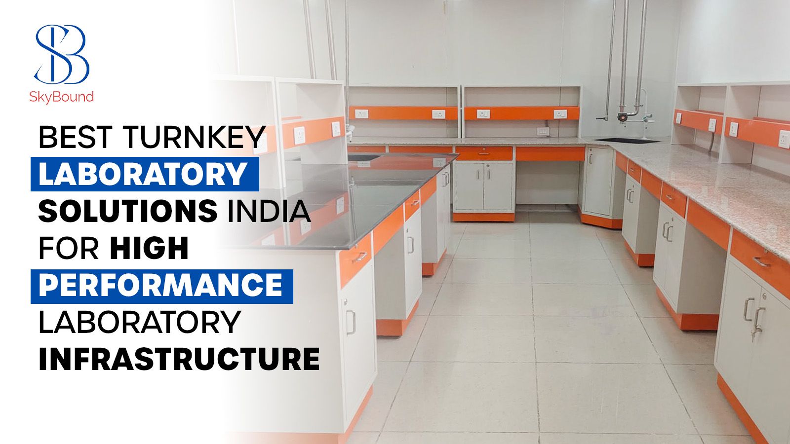 Best Turnkey Laboratory Solutions India for High-Performance Laboratory Infrastructure